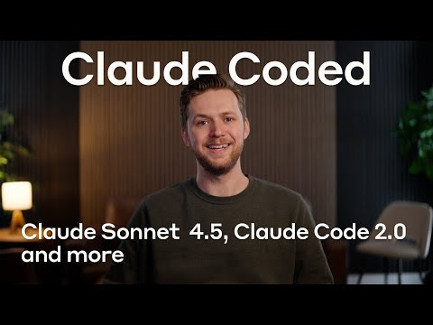Claude Coded: Sonnet 4.5, Claude Code 2.0, and more.