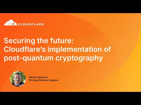Securing The Future: Cloudflare's Implementation of Post-Quantum Cryptography - Michiel Appelman