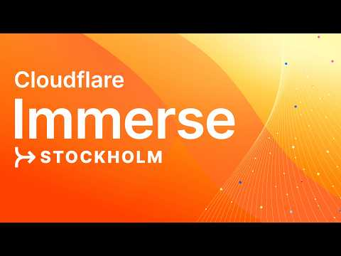 Cloudflare Immerse Stockholm 2026 After Movie