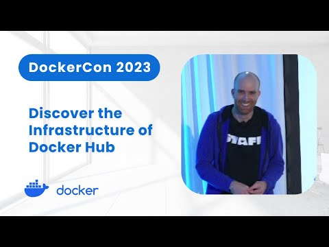 Docker Hub Infrastructure 101 (DockerCon 2023)