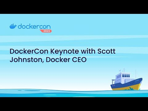 Keynote with Scott Johnston, Docker CEO