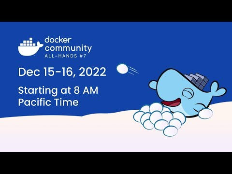 Docker Community All-Hands 7 - Day 1