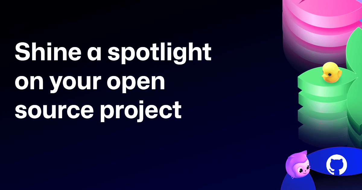 Shine a spotlight on your open source project