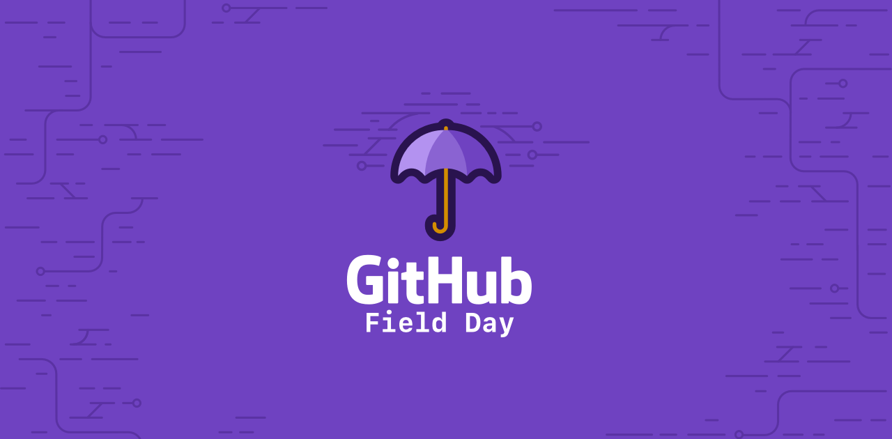 Life as a GitHub Intern: the Making of GitHub Field Day