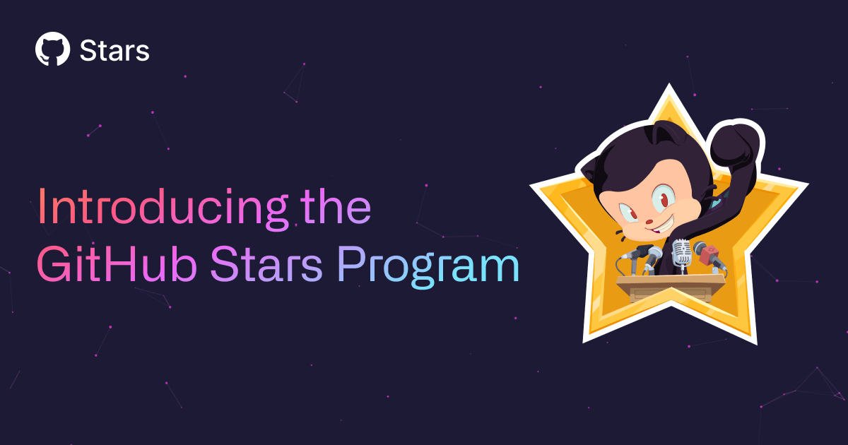 Introducing the GitHub Stars Program