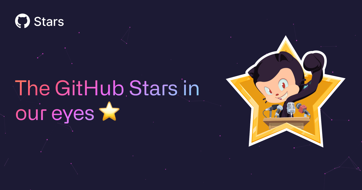 The GitHub Stars in our eyes
