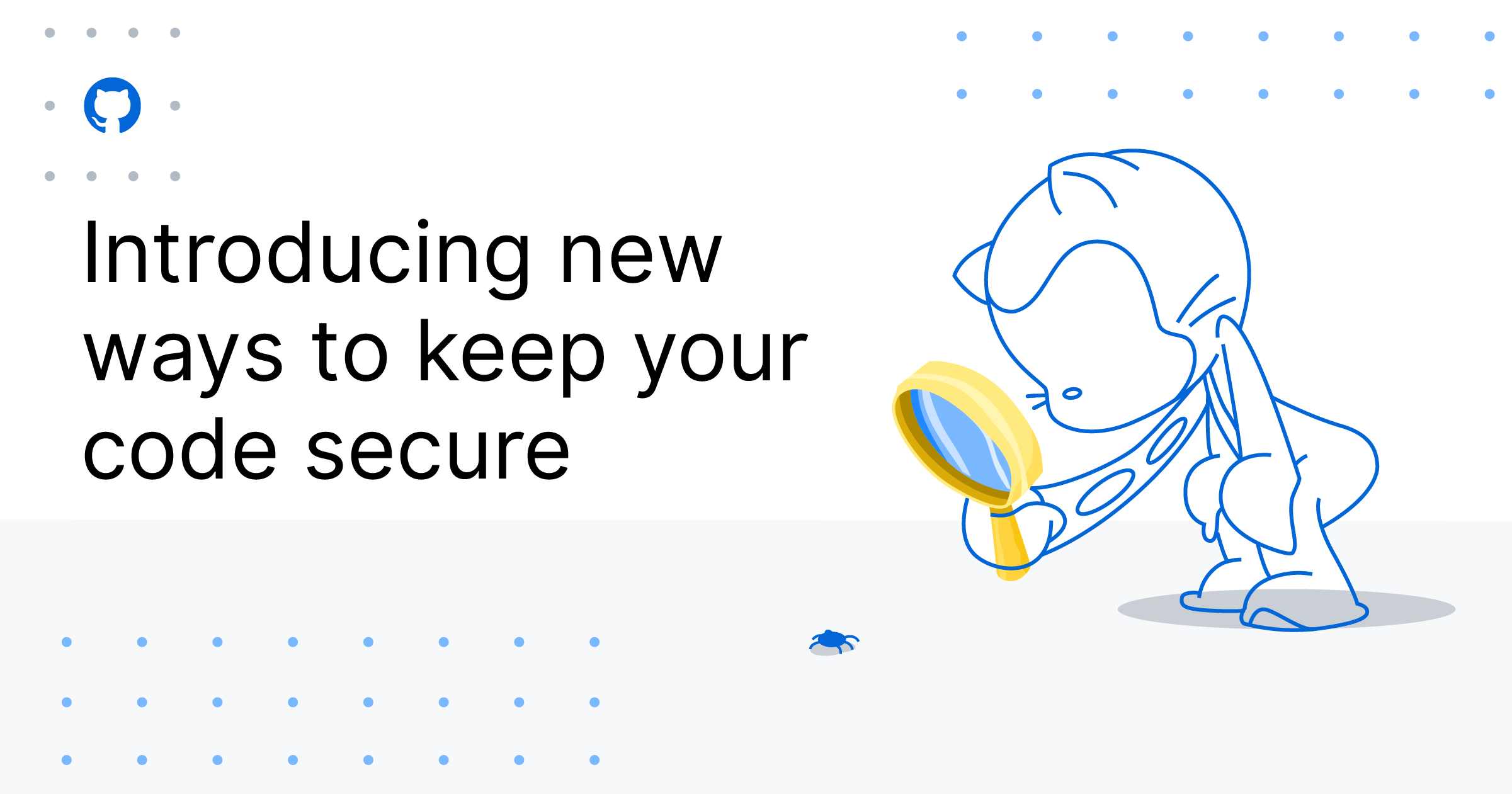 Introducing new ways to keep your code secure
