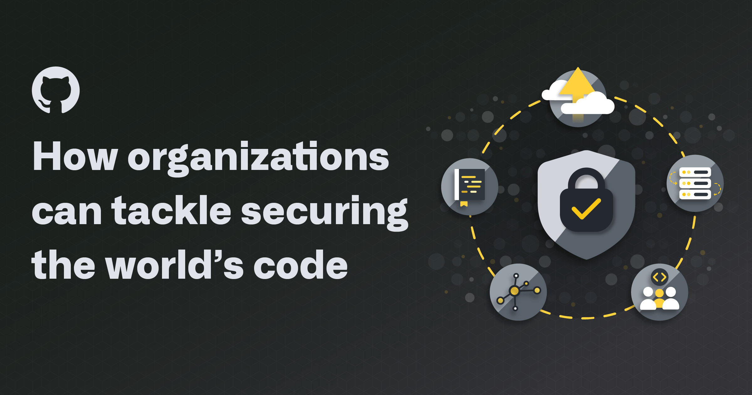 How organizations can tackle securing the world’s code
