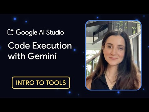 Code Execution with Gemini | Intro to Tools