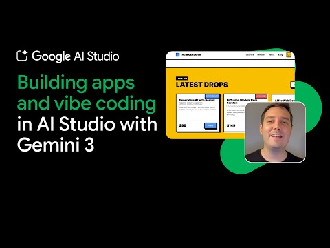 Vibe coding with Gemini 3 in AI Studio