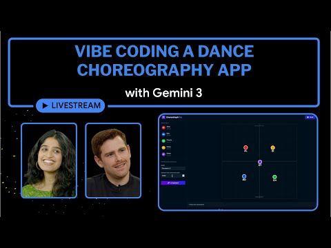 Vibe Coding a Dance Choreography App with Gemini 3