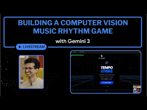 Gemini 3 Demo: Building a Music Rhythm Game with Computer Vision