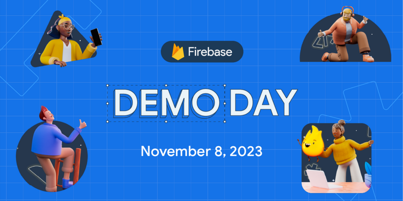 Save the date for Firebase’s first Demo Day!