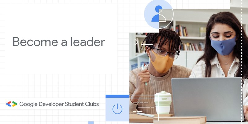 Google Developer Student Club 2021 Lead applications are open!