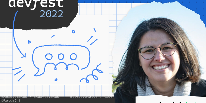 Yasmine Evjen shares her passion for Android development and how to get involved at DevFest