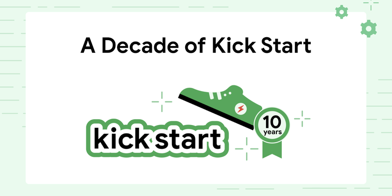 A Decade of Kick Start
