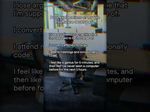 Poor explanations of a software developer's job