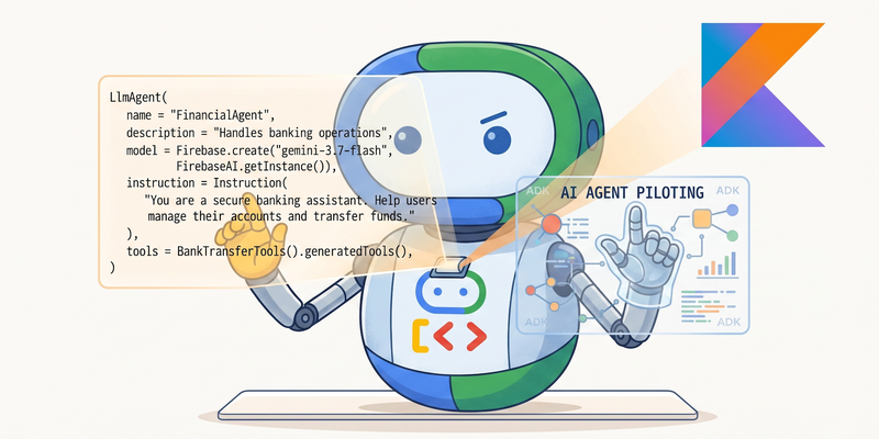 Kotlin용 ADK 1.0 출시 발표: Kotlin, Android 및 그 외 분야에서 실제 운영 환경에 적합한 AI 에이전트 구축