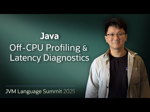 Off-CPU Profiling & Latency Diagnostics in Java #JVMLS