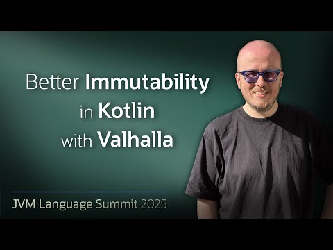 Better immutability in Kotlin with Valhalla #JVMLS