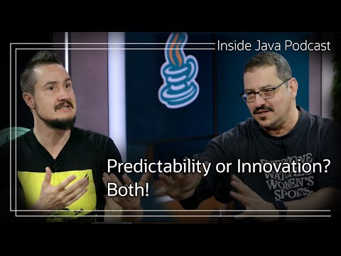 Predictability or Innovation? Both!  - Inside Java Podcast 43
