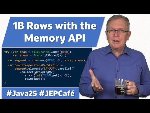 1B Rows with the Memory API - JEP Cafe #25