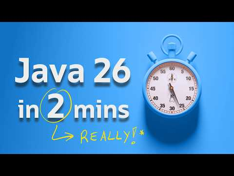 Java 26 in definitely UNDER 3 minutes