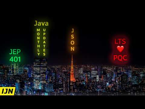 JSON API, Valhalla Progress, LTS ❤️ PQC - Inside Java Newscast #114