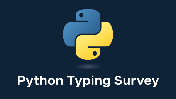 Python Typing Survey 2025: Code Quality and Flexibility As Top Reasons for Typing Adoption