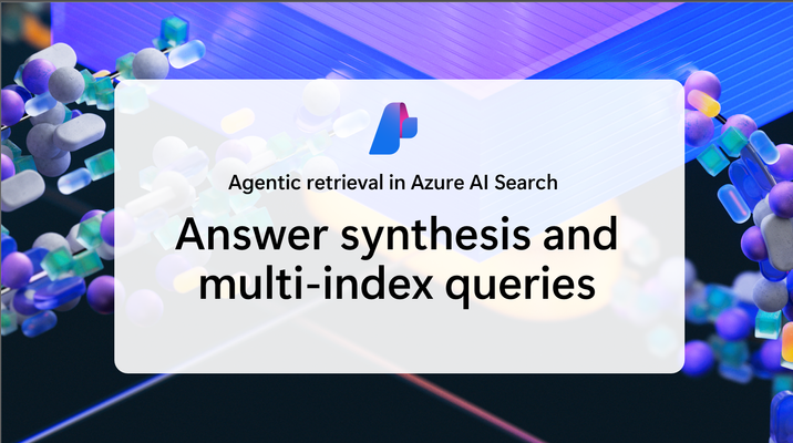 Agentic Retrieval Updates in Azure AI Search