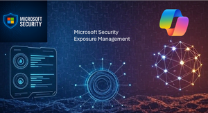 Redefining Cyber Defence with Microsoft Security Exposure Management (MSEM) and Security Copilot
