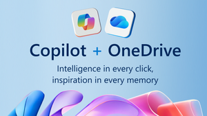 Copilot + OneDrive: Intelligence in Every Click, Inspiration in Every Memory