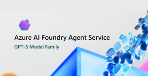 GPT-5 Model Family Now Powers Azure AI Foundry Agent Service