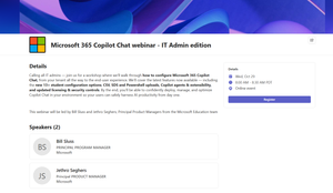 Calling all IT Admins - webinar on configuring Microsoft 365 Copilot Chat and new updates for 13+