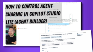 How to Control Agent Sharing in Copilot Studio Lite (Agent Builder)