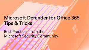 Safeguarding Microsoft Teams with Microsoft Defender for Office 365