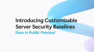 [Public Preview] Introducing Customizable Security Baseline Policies in Machine Configuration