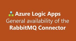 Announcing the General Availability of the RabbitMQ Connector