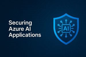 Securing Azure AI Applications: A Deep Dive into Emerging Threats