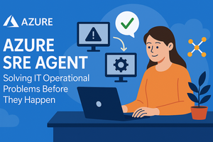 Proactive Monitoring Made Simple with Azure SRE Agent
