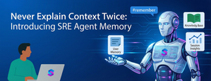 Never Explain Context Twice: Introducing Azure SRE Agent memory