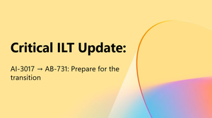 Important Update: AI-3017 Retirement and New Course AB-731