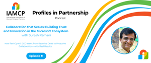 Ep 31 | Building Trust and Innovation in the Microsoft Ecosystem with Suresh Ramani