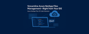Streamline Azure NetApp Files Management—Right from Your IDE