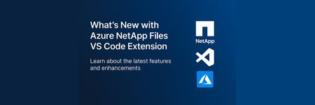 What's New with Azure NetApp Files VS Code Extension