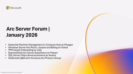 Azure Arc Server Jan 2026 Forum Recap