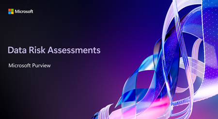 Microsoft Purview Data Risk Assessments: M365 vs Fabric