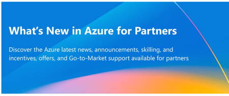 February update: What’s New in Azure for Partners