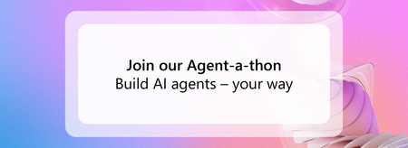 You’re invited! Microsoft AI Power Days: Agent-a-thon, February 19, 2026