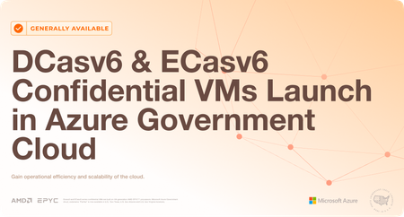 DCasv6 and ECasv6 confidential VMs in Azure Government Cloud